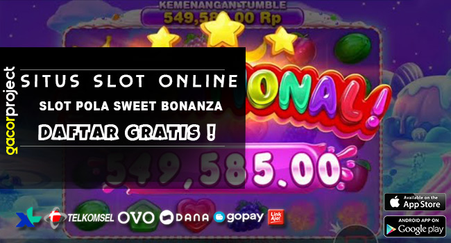 Slot Pola Sweet Bonanza